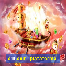 c18.com plataforma de jogos